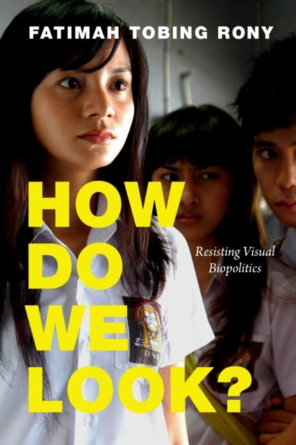 How Do We Look? - Resisting Visual Biopolitics
