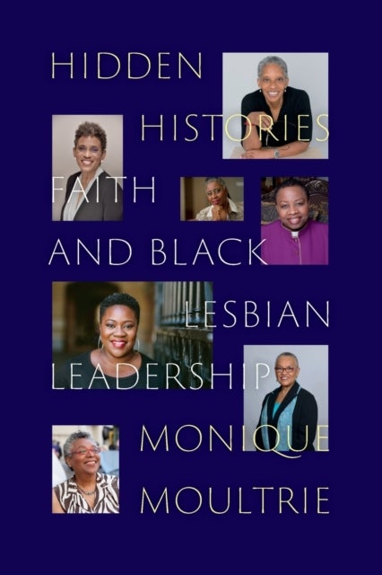 Hidden Histories - Faith and Black Lesbian Leadership