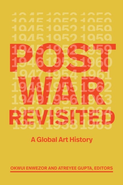 Postwar Revisited - A Global Art History