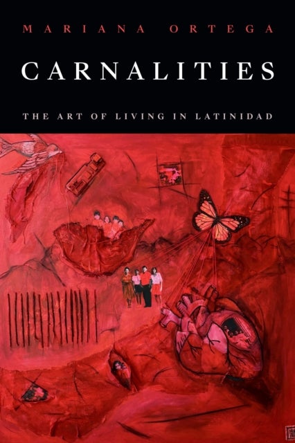 Carnalities - The Art of Living in Latinidad