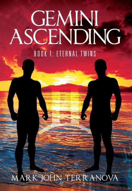 Gemini Ascending - Book 1: Eternal Twins