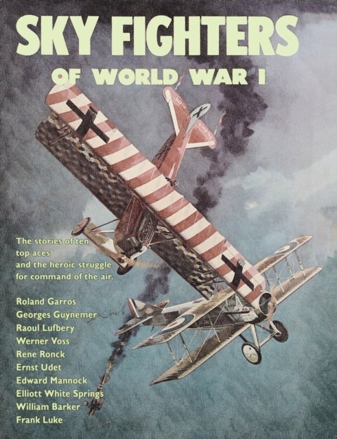 Bilde av Sky Fighters Of World War I Av William E Barrett, Arch Whitehouse, William W Walker