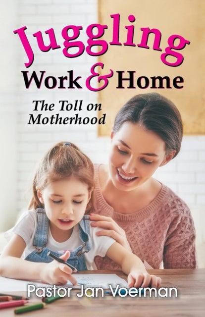Juggling Work and Home - The Toll on Motherhood