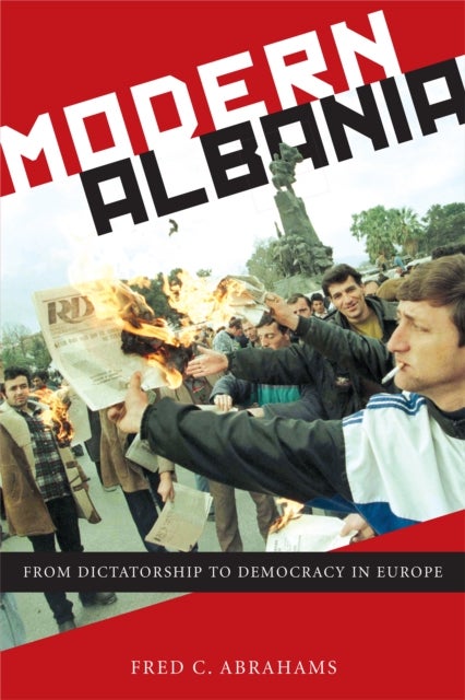 Modern Albania - From Dictatorship to Democracy in Europe