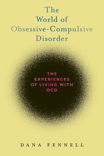 Bilde av The World Of Obsessive-compulsive Disorder Av Dana Fenell