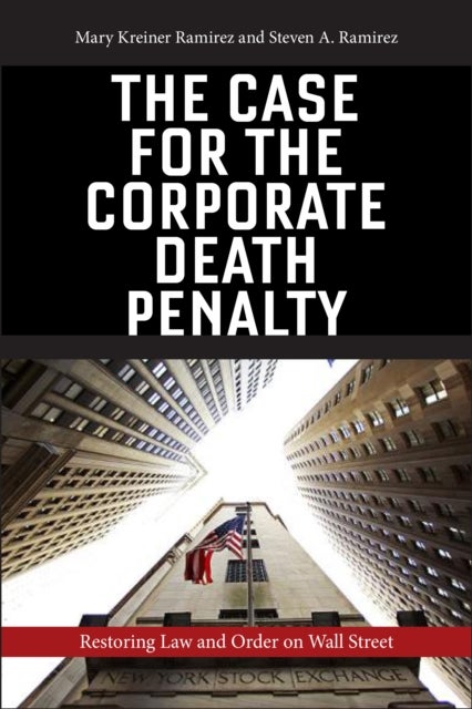 Bilde av The Case For The Corporate Death Penalty Av Mary Kreiner Ramirez, Steven A. Ramirez