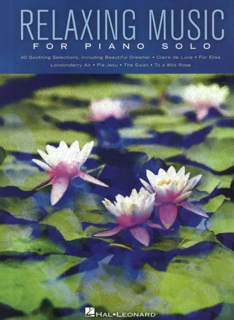 Relaxing Music for Piano Solo - Piano Solo Songbook