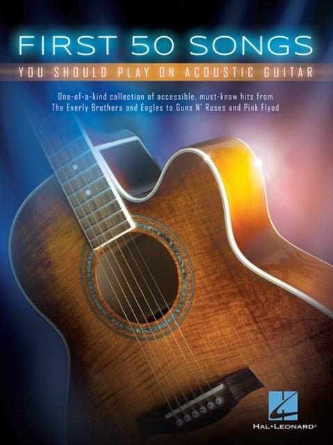 First 50 Songs You Should Play on Acoustic Guitar - You Should Play on Acoustic Guitar