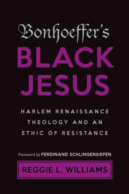 Bilde av Bonhoeffer&#039;s Black Jesus Av Reggie L. Williams