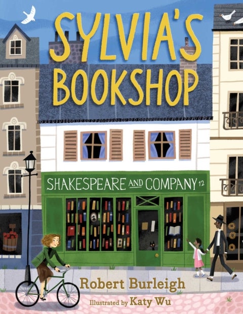 Sylvia's Bookshop - The Story of Paris's Beloved Bookstore and Its Founder (As Told by the Bookstore Itself!)