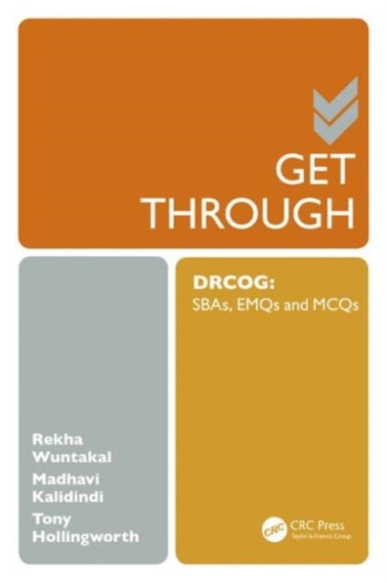 Get Through DRCOG - SBAs, EMQs and McQs