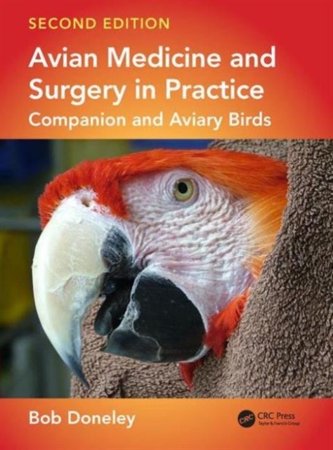 Bilde av Avian Medicine And Surgery In Practice Av Bob (school Of Veterinary Medicine Queensland University Gatton Australia) Doneley