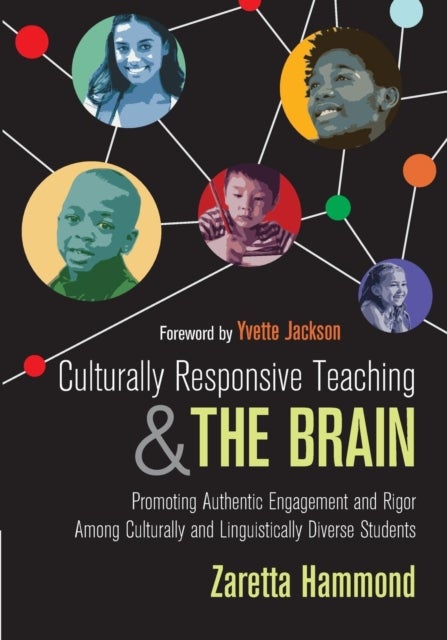Bilde av Culturally Responsive Teaching And The Brain Av Zaretta L. Hammond