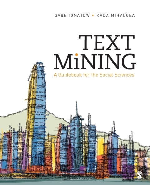 Text Mining - A Guidebook for the Social Sciences