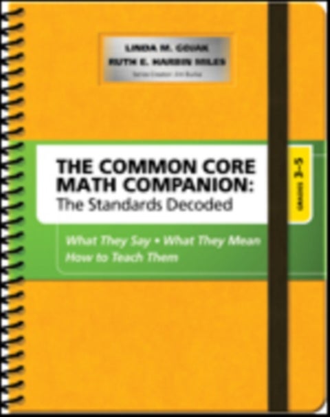 The Common Core Mathematics Companion: The Standards Decoded, Grades 3-5 - What They Say, What They Mean, How to Teach Them
