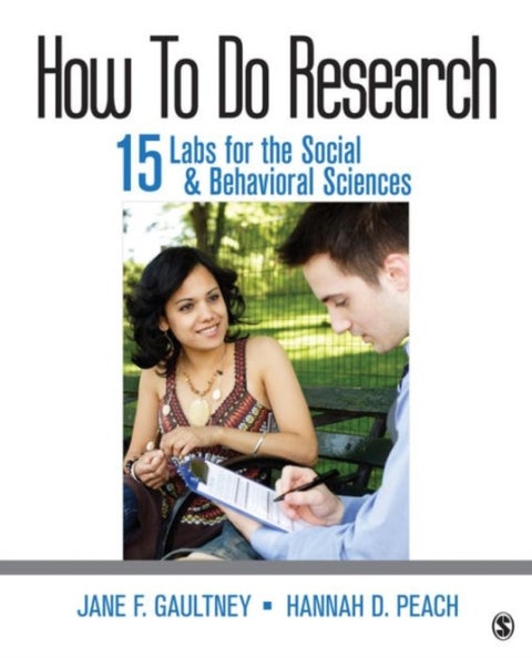 How To Do Research - 15 Labs for the Social & Behavioral Sciences