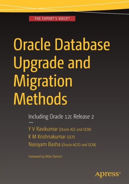 Oracle Database Upgrade and Migration Methods - Including Oracle 12c Release 2