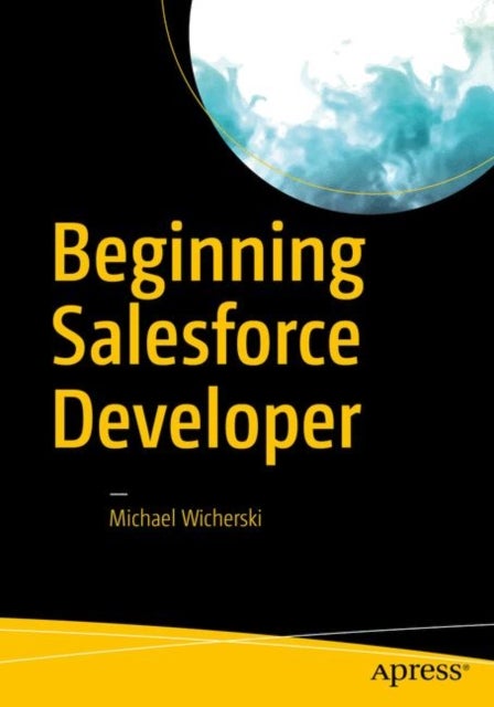 Bilde av Beginning Salesforce Developer Av Michael Wicherski