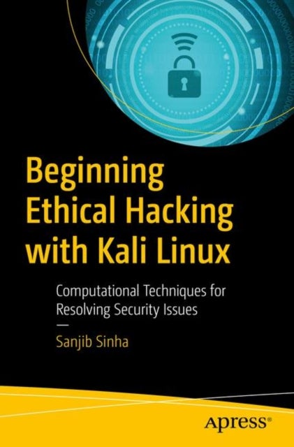 Bilde av Beginning Ethical Hacking With Kali Linux Av Sanjib Sinha