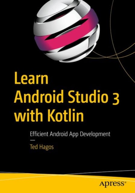 Learn Android Studio 3 with Kotlin - Efficient Android App Development