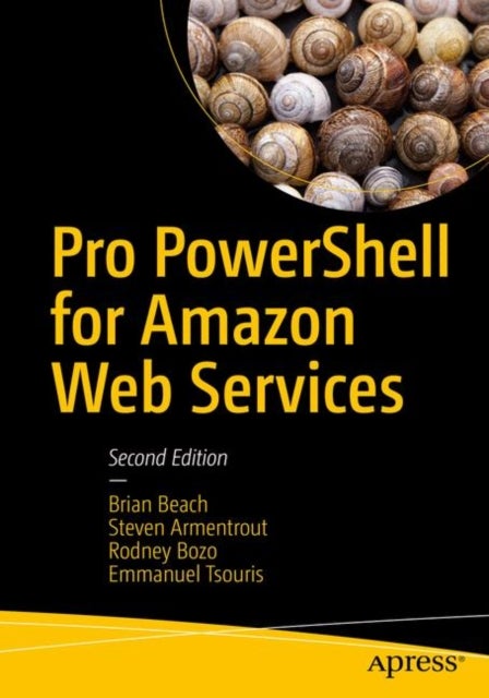 Bilde av Pro Powershell For Amazon Web Services Av Brian Beach, Steven Armentrout, Rodney Bozo, Emmanuel Tsouris