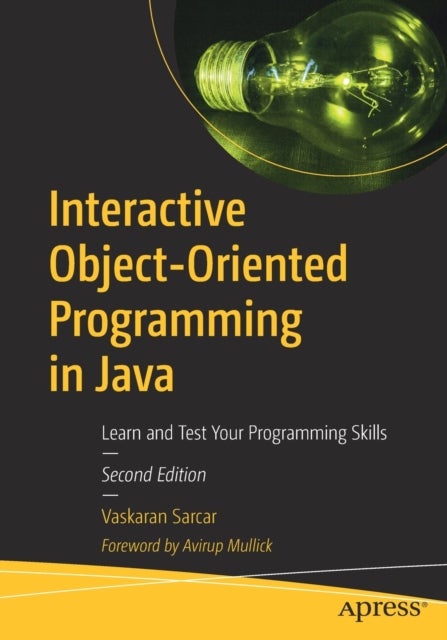 Bilde av Interactive Object-oriented Programming In Java Av Vaskaran Sarcar