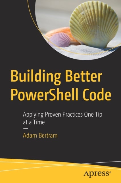 Bilde av Building Better Powershell Code Av Adam Bertram
