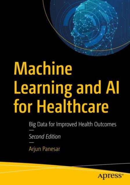 Bilde av Machine Learning And Ai For Healthcare Av Arjun Panesar