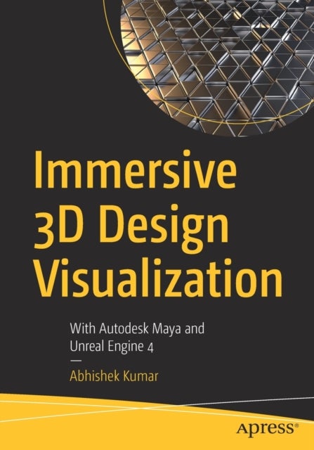 Immersive 3D Design Visualization - With Autodesk Maya and Unreal Engine 4