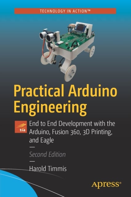 Bilde av Practical Arduino Engineering Av Harold Timmis