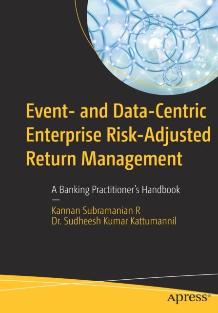 Event- and Data-Centric Enterprise Risk-Adjusted Return Management - A Banking Practitioner's Handbook