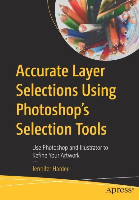 Accurate Layer Selections Using Photoshop's Selection Tools - Use Photoshop and Illustrator to Refine Your Artwork