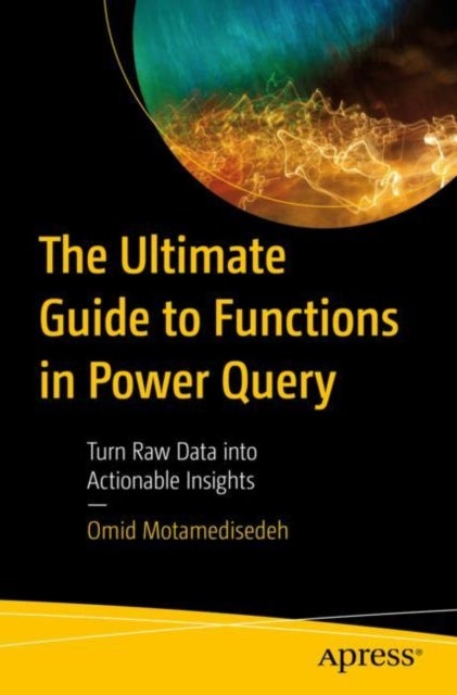 The Ultimate Guide to Functions in Power Query - Turn Raw Data into Actionable Insights