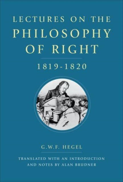 Bilde av Lectures On The Philosophy Of Right, 1819-1820 Av G.w.f. Hegel