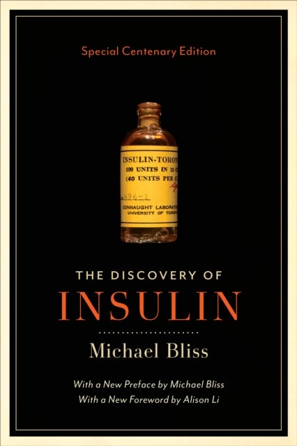 The Discovery of Insulin - Special Centenary Edition