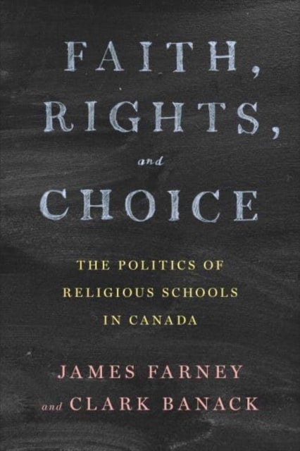 Bilde av Faith, Rights, And Choice Av James Farney, Clark Banack