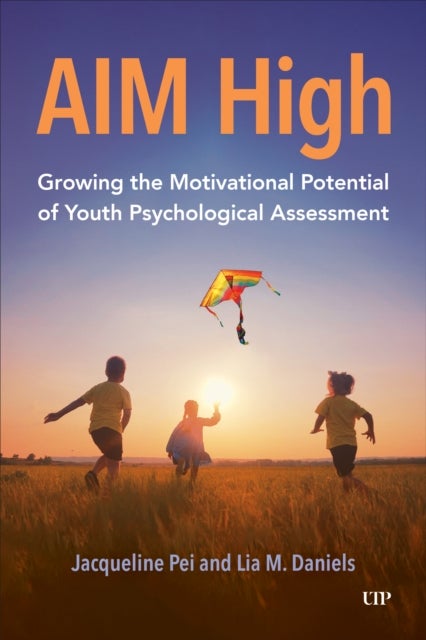 AIM High - Growing the Motivational Potential of Youth Psychological Assessment