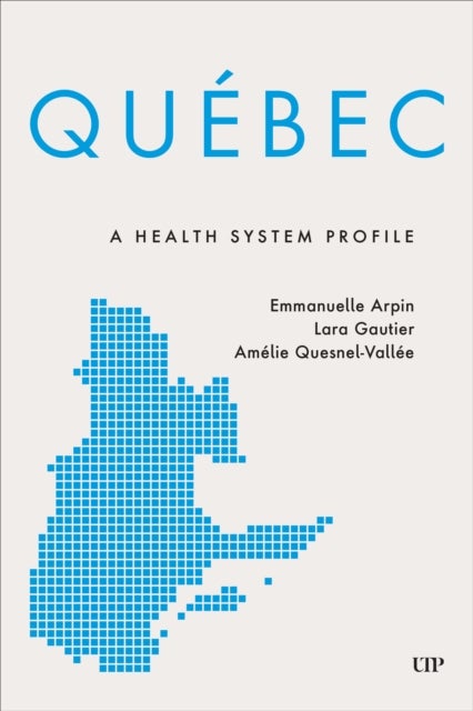 Quebec - A Health System Profile