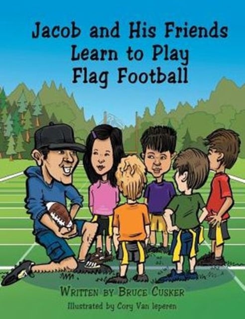 Bilde av Jacob And His Friends Learn To Play Flag Football Av Bruce Cusker