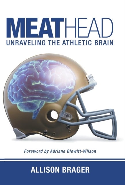 Meathead - Unraveling the Athletic Brain
