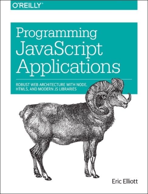 Bilde av Programming Javascript Applications Av Eric Elliott