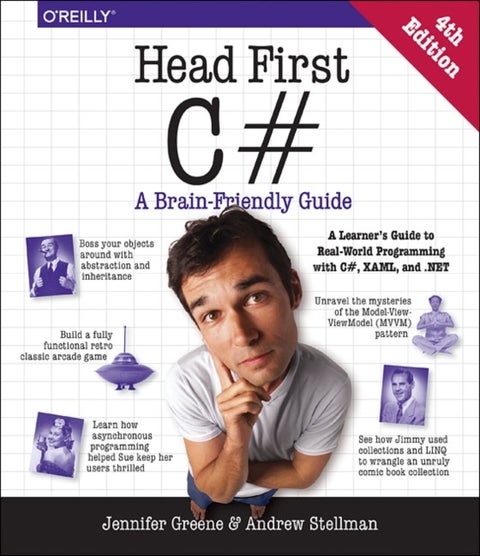 Head First C#, 4e - A Learner's Guide to Real-World Programming with C# and .NET Core