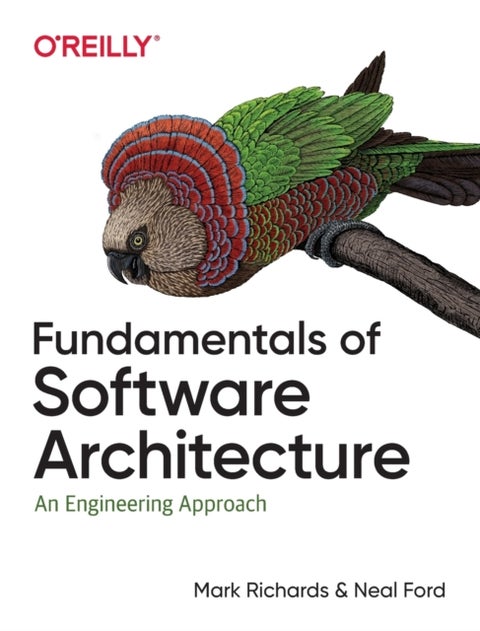 Fundamentals of Software Architecture - An Engineering Approach