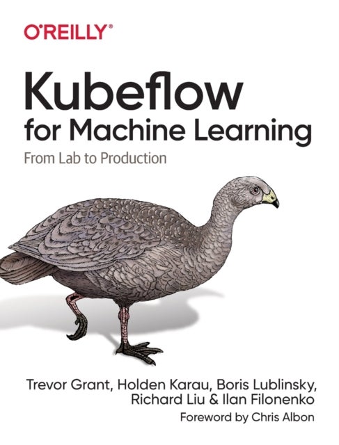 Kubeflow for Machine Learning - From Lab to Production