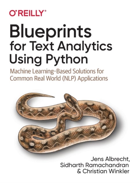 Blueprints for Text Analytics using Python - Machine Learning Based Solutions for Common Real World (NLP) Applications
