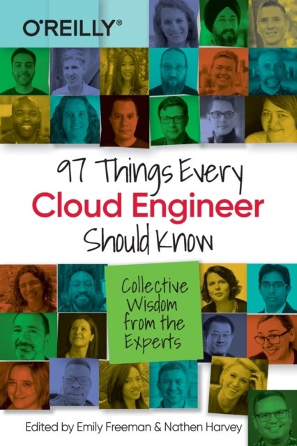 97 Things Every Cloud Engineer Should Know - Collective Wisdom From the Experts
