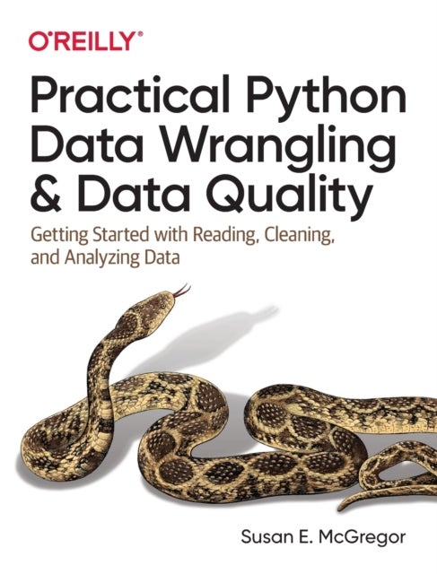 Bilde av Practical Python Data Wrangling And Data Quality Av Susan E. Mcgregor