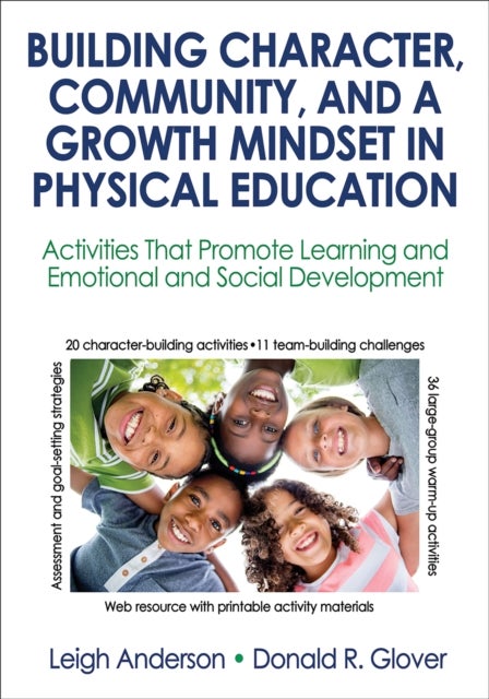 Bilde av Building Character, Community, And A Growth Mindset In Physical Education Av Leigh Anderson, Donald R. Glover