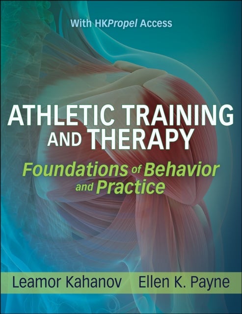 Athletic Training and Therapy - Foundations Of Behavior And Practice