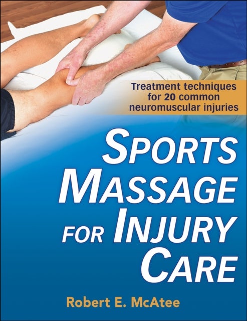 Bilde av Sports Massage For Injury Care Av Robert E. Mcatee